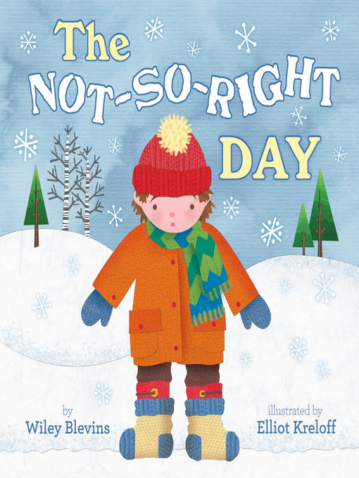 Title details for The Not-So-Right Day by Wiley Blevins - Available